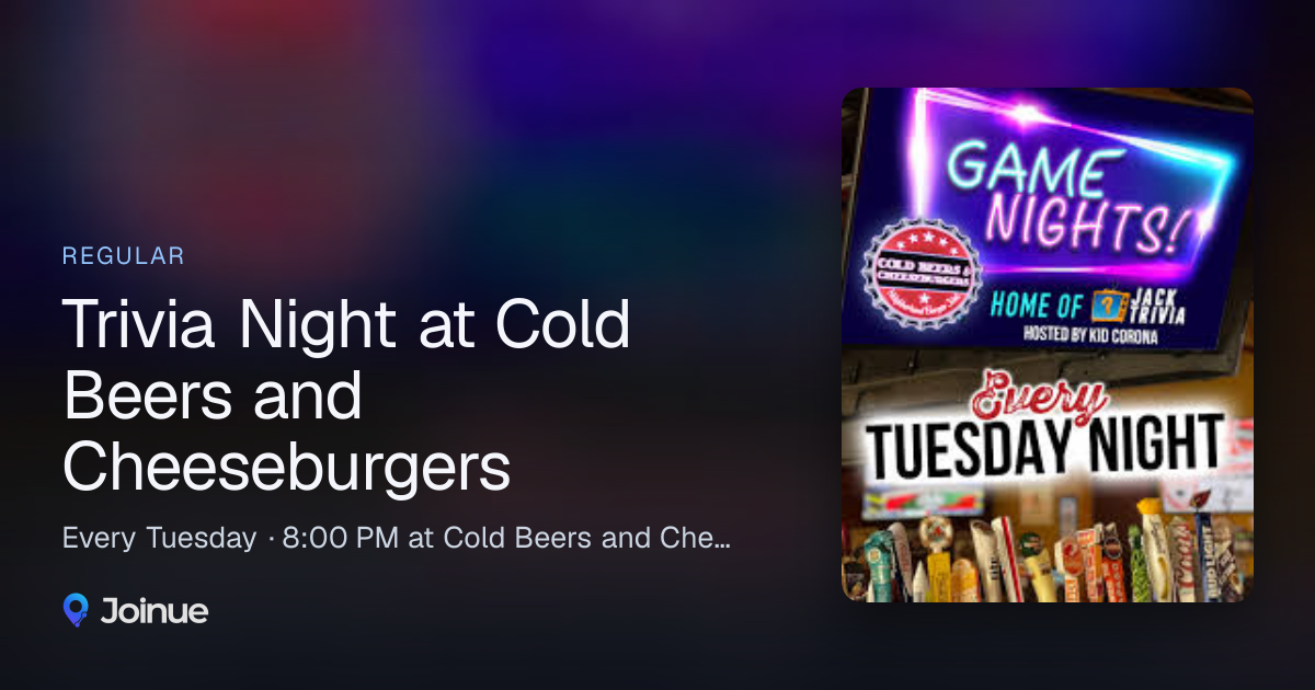 Trivia Night at Cold Beers and Cheeseburgers